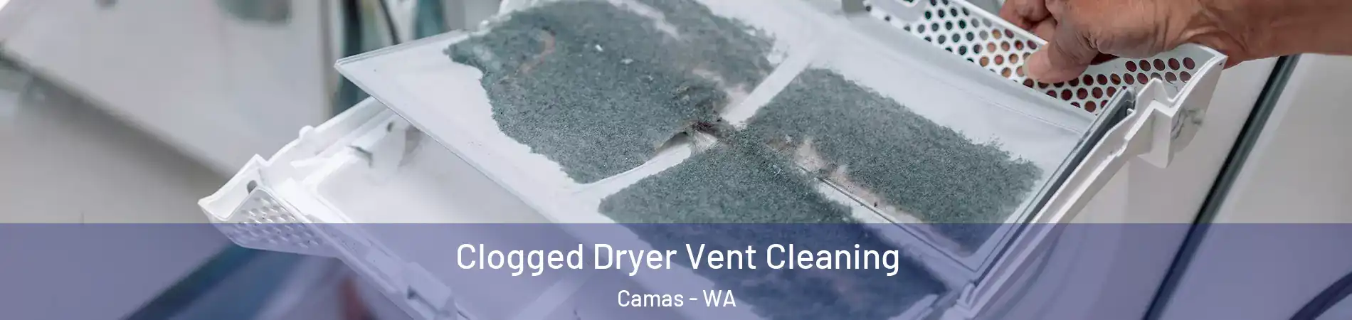  Clogged Dryer Vent Cleaning Camas - WA