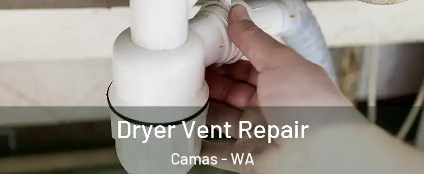  Dryer Vent Repair Camas - WA