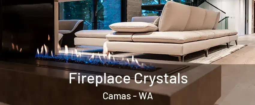  Fireplace Crystals Camas - WA