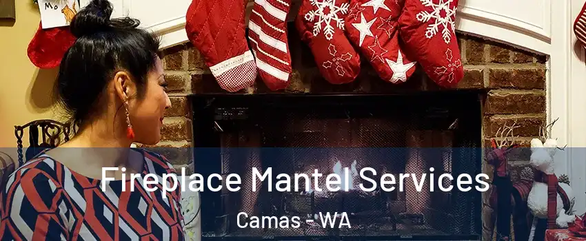  Fireplace Mantel Services Camas - WA
