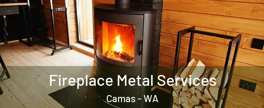  Fireplace Metal Services Camas - WA