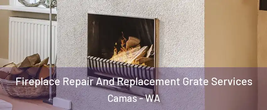 Fireplace Repair And Replacement Grate Services Camas - WA
