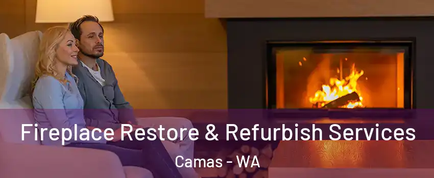  Fireplace Restore & Refurbish Services Camas - WA