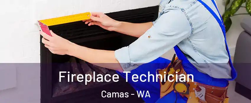  Fireplace Technician Camas - WA