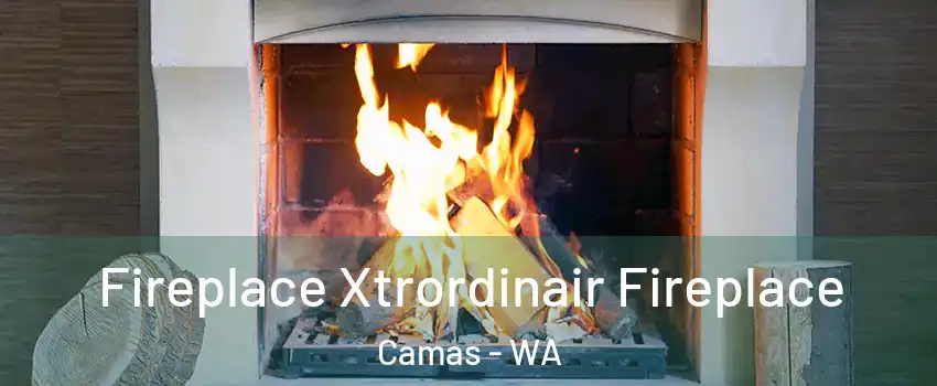  Fireplace Xtrordinair Fireplace Camas - WA