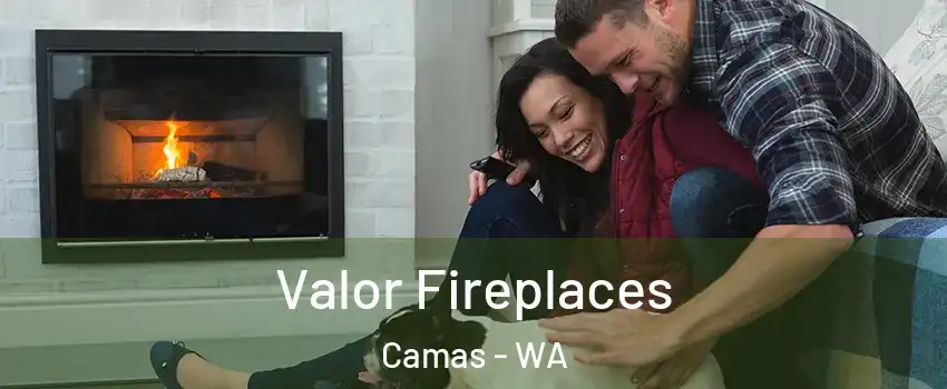  Valor Fireplaces Camas - WA